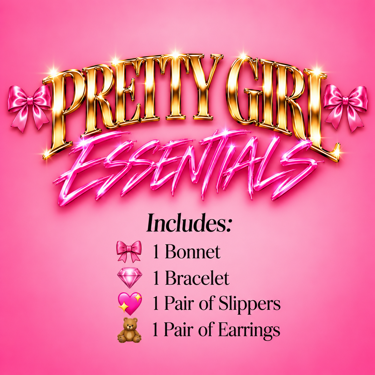 PRETTY GIRL ESSENTIALS